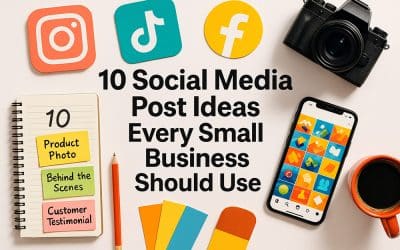 10 Social Media Post Ideas Every Small Business Should Use